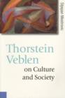 Image for Thorstein Veblen on culture and society