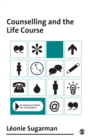 Image for Counselling and the life course