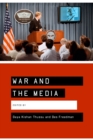 Image for War and the media: reporting conflict 24/7