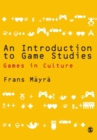 Image for An Introduction to Game Studies