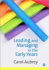 Image for Leading and Managing in the Early Years