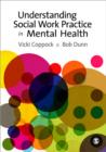 Image for Understanding Social Work Practice in Mental Health