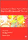 Image for Assessment and Case Formulation in Cognitive Behavioural Therapy