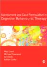 Image for Assessment and Case Formulation in Cognitive Behavioural Therapy