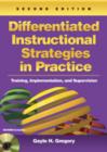 Image for Differentiated instructional strategies in practice  : training, implementation, and supervision