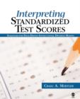 Image for Interpreting standardized test scores  : strategies for data-driven instructional decision making