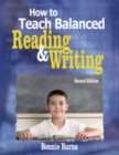 Image for How to Teach Balanced Reading and Writing