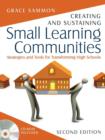 Image for Creating and Sustaining Small Learning Communities : Strategies and Tools for Transforming High Schools