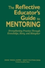 Image for The Reflective Educator’s Guide to Mentoring