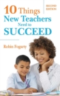 Image for Ten Things New Teachers Need to Succeed