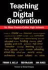 Image for Teaching the Digital Generation : No More Cookie-Cutter High Schools