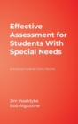 Image for Effective Assessment for Students With Special Needs : A Practical Guide for Every Teacher