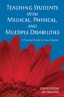 Image for Teaching Students With Medical, Physical, and Multiple Disabilities