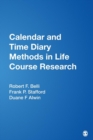 Image for Calendar and Time Diary Methods in Life Course Research