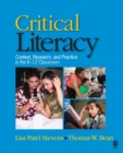 Image for Critical literacy  : context, research, and practice in the K-12 classroom