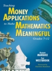 Image for Teaching Money Applications to Make Mathematics Meaningful, Grades 7-12