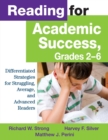 Image for Reading for Academic Success, Grades 2-6 : Differentiated Strategies for Struggling, Average, and Advanced Readers