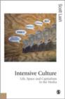 Image for Intensive culture  : social theory, religion &amp; contemporary capitalism