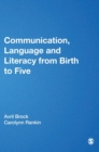Image for Communication, language and literacy from birth to five