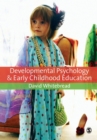 Image for Developmental psychology and early childhood education  : a guide for students and practitioners