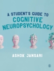 Image for A student&#39;s guide to cognitive neuropsychology