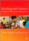 Image for Working with parents  : a guide for education professionals