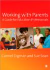 Image for Working with parents  : a guide for education professionals