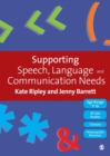 Image for Supporting speech, language and communication needs  : working with students aged 11 to 19