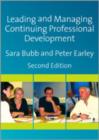 Image for Leading &amp; managing continuing professional development  : developing people, developing schools