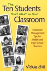 Image for The ten students you&#39;ll meet in your classroom  : classroom management tips for middle and high school teachers
