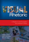 Image for Visual rhetoric  : a reader in communication and American culture