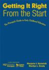 Image for Getting It Right From the Start : The Principal&#39;s Guide to Early Childhood Education