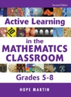 Image for Active Learning in the Mathematics Classroom, Grades 5-8