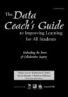 Image for The Data Coach&#39;s Guide to Improving Learning for All Students