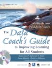 Image for A data coach&#39;s guide to improving learning for all students  : unleashing the power of collaborative inquiry