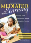 Image for Mediated Learning : Teaching, Tasks, and Tools to Unlock Cognitive Potential