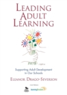 Image for Leading adult learning  : supporting adult development in our schools