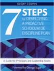 Image for 7 steps for developing a proactive schoolwide discipline plan  : a guide for principals and leadership teams