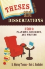 Image for Theses and dissertations  : a guide to planning, research, and writing
