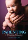 Image for Parenting  : a dynamic perspective
