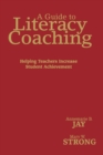 Image for A guide to literacy coaching  : helping teachers increase student achievement