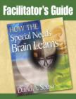 Image for Facilitator&#39;s guide to how the special needs brain learns