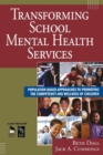 Image for Transforming school mental health services  : population-based approaches to promoting the competency and wellness of children
