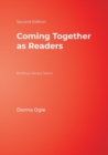 Image for Coming Together as Readers : Building Literacy Teams