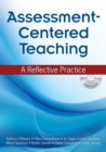 Image for Assessment-centered teaching  : a reflective practice