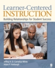 Image for Learner-Centered Instruction : Building Relationships for Student Success