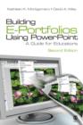 Image for Building e-portfolios using PowerPoint  : a guide for educators