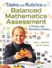 Image for Tasks and rubrics for balanced mathematics assessment in primary and elementary grades