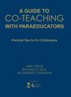 Image for A guide to co-teaching with paraeducators  : practical tips for K-12 educators