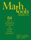 Image for Math tools, grades 3-12  : 64 ways to differentiate instruction and increase student engagement